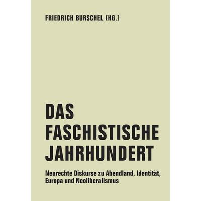 Das Faschistische Jahrhundert, Taschenbuch von , Verbrecher, 978-3-95732-454-2