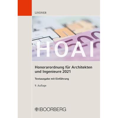 HOAI - Honorarordnung für Architekten und Ingenieure 2021, Taschenbuch von Markus Lindner, Richard Boorberg Verlag, 978-3-415-07003-5