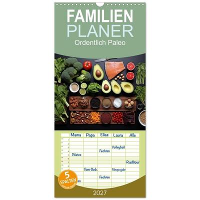 Familienplaner 2027 - Ordentlich Paleo mit 5 Spalten (Wandkalender, 21 x 45 cm) CALVENDO