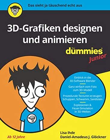 Glöckner, Daniel-Amadeus J. - 3D-Grafiken designen und animieren für Dummies Junior - Preis vom 09.10.2026 07:28:09 h