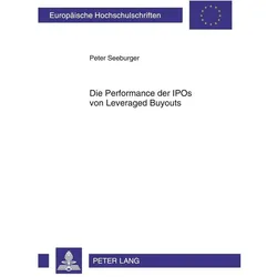 Die Performance der IPOs von Leveraged Buyouts, Fachbücher von Peter Seeburger