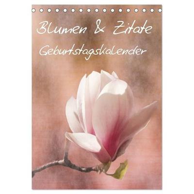 Blumen & Zitate / Geburtstagskalender (Tischkalender 2027 DIN A5 hoch), CALVENDO Monatskalender