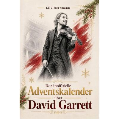 Der inoffizielle Adventskalender über David Garrett -
