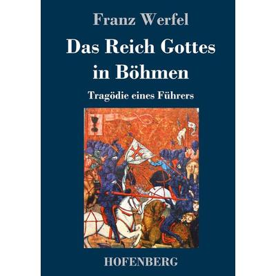 Das Reich Gottes in Böhmen, Gebundene Ausgabe von Franz Werfel, Hofenberg, 978-3-7437-3268-1
