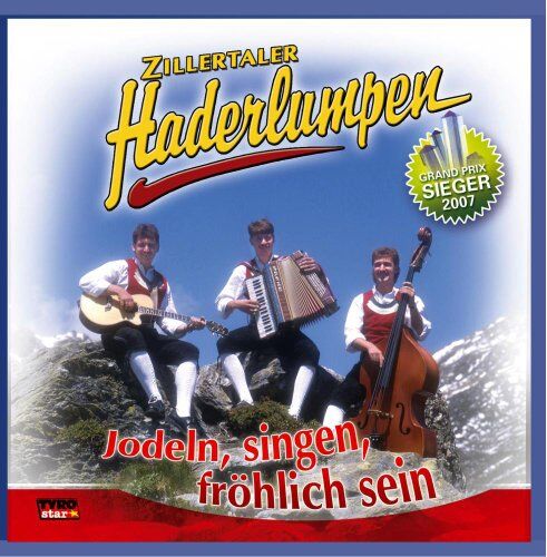 Zillertaler Haderlumpen - Jodeln, singen, fröhlich sein - Preis vom 09.10.2026 07:28:09 h