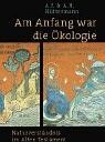 Hüttermann, Aloys P - Am Anfang war die Ökologie - Preis vom 09.10.2026 07:28:09 h