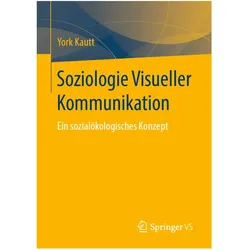Soziologie Visueller Kommunikation, Fachbücher von York Kautt