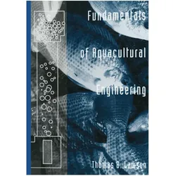 Fundamentals of Aquacultural Engineering, Fachbücher von Thomas Lawson