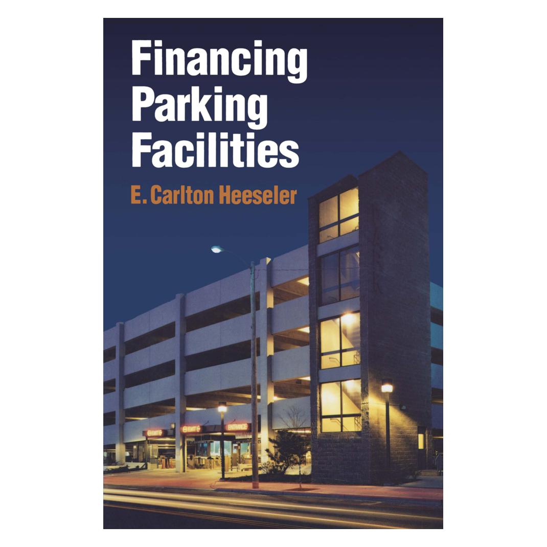 Springer Financing Parking Facilities (Englisch, Softcover, Carlton E. Heeseler) (55533259)