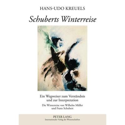 Schuberts Winterreise -