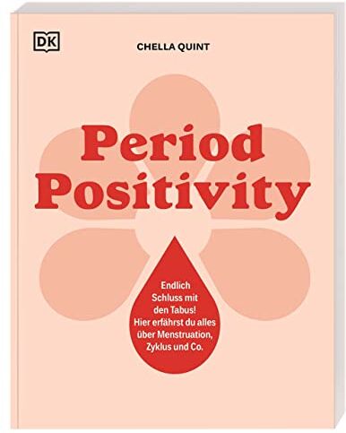 Chella Quint - Period Positivity: Endlich Schluss mit den Tabus! Hier erfährst du alles über Menstruation, Zyklus und Co. - Preis vom 09.10.2026 07:28:09 h