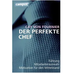 Der perfekte Chef, Fachbücher von Cay von Fournier