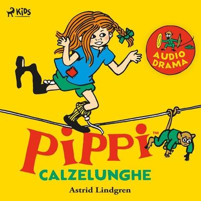 Pippi Calzelunghe - Astrid Lindgren, Audio, 9788727092980