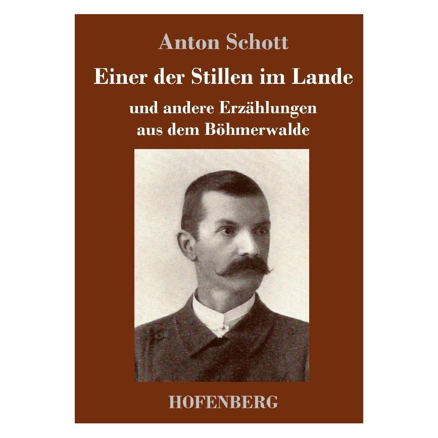 Bod Schott:Einer der Stillen im Lande (Deutsch, Hardcover, Anton Schott) (67867351)