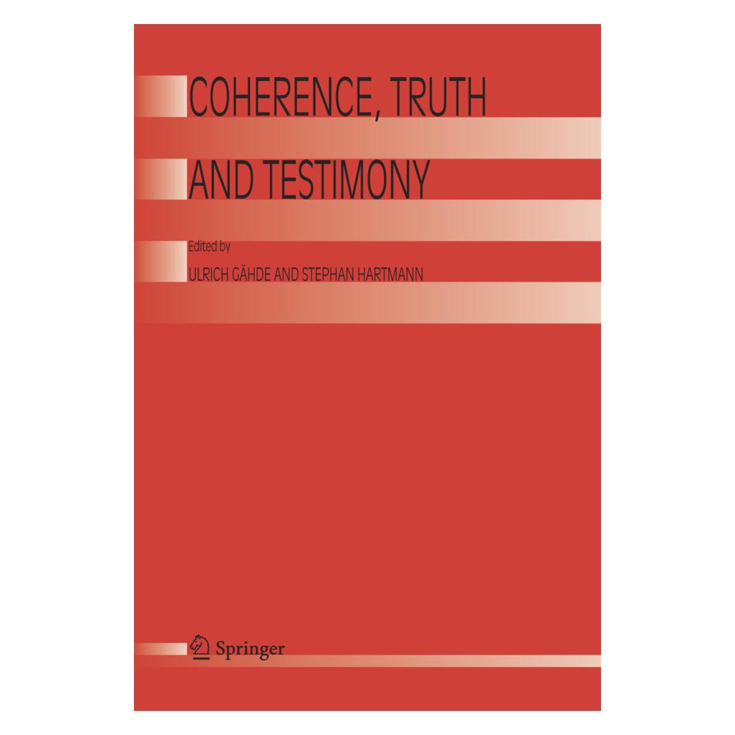 Springer Coherence, Truth and Testimony (Englisch, Softcover, Stephan Hartmann, Ulrich Gähde) (55378700)