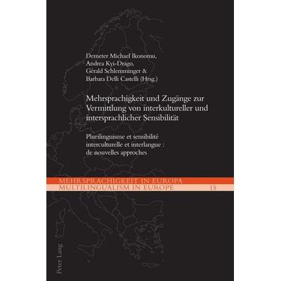Mehrsprachigkeit und Zugänge zur Vermittlung von interkultureller und intersprachlicher Sensibilität, Taschenbuch von , Peter Lang Group AG,