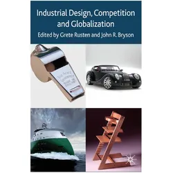 Industrial Design, Competition and Globalization, Fachbücher von J. Bryson, G. Rusten