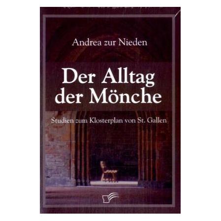 Diplomica Der Alltag der Mönche (Deutsch, Softcover, Andrea Zur Nieden) (7315518)