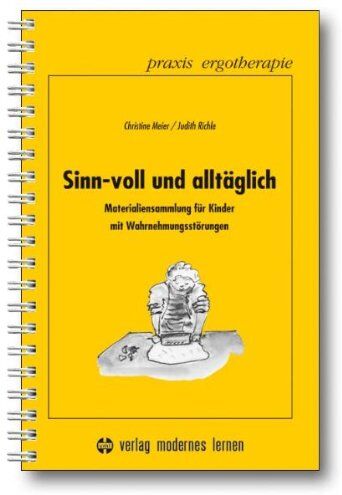 Meier Christine - Sinn-voll und alltäglich: Materialiensammlung für Kinder mit Wahrnehmungsstörungen - Preis vom 09.10.2026 07:28:09 h