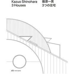 Kazuo Shinohara – 3 Houses, Fachbücher von Andrea Grolimund, Christian Dehli