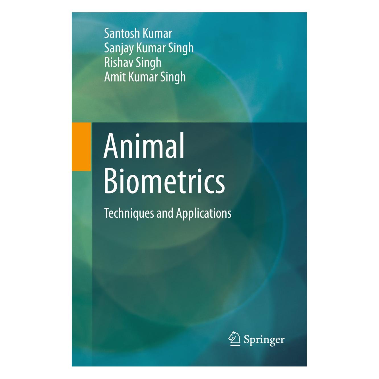 Springer Animal Biometrics (Englisch, Hardcover, Amit Kumar Singh, Rishav Singh, Sanjay Kumar Singh, Santosh Kumar) (9789811079559)