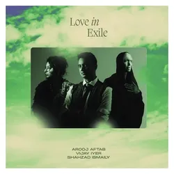 Verve, Schallplatten, Love In Exile (Arooj Aftab)