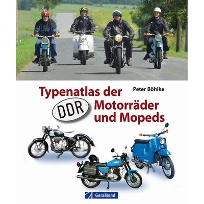 Typenatlas der DDR-Motorräder und Mopeds, Gebundene Ausgabe von Peter Böhlke, Geramond, 978-3-96453-542-9