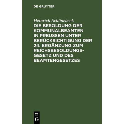 Die Besoldung der Kommunalbeamten in Preußen unter Berücksichtigung der 24. Ergänzung zum Reichsbesoldungsgesetz und des Beamtengesetzes, Gebundene