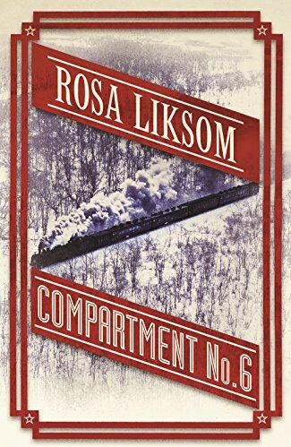 Rosa Liksom - Compartment No 6 - Preis vom 14.10.2026 23:07:16 h
