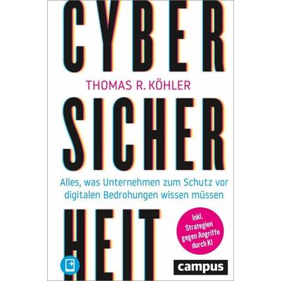 Cybersicherheit, Set von Thomas R. Köhler, Campus, 978-3-593-52176-3