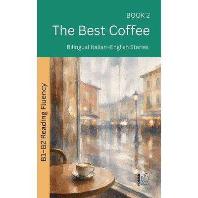The Best Coffee, Taschenbuch von Pomme Bilingual, Pomme Bilingual