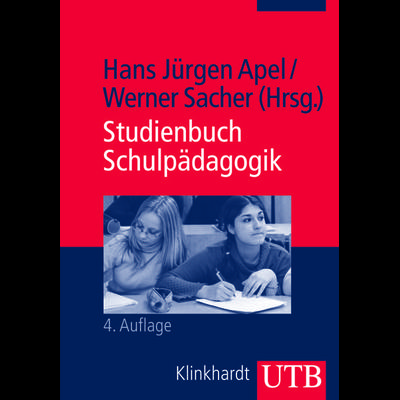 Studienbuch Schulpädagogik, Taschenbuch von Hans J. Apel,Werner Sacher, Utb GmbH, 978-3-8252-2949-8