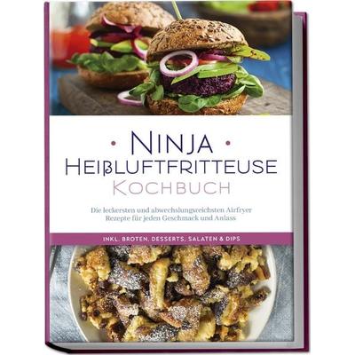Ninja Heißluftfritteuse Kochbuch: Die leckersten und abwechslungsreichsten Airfr, Paperback von Maren Bertram, Edition Lunerion, 978-3-7576-0241-3