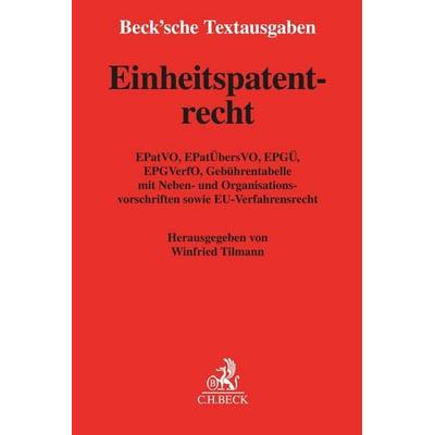 Einheitspatentrecht, Taschenbuch von , C.H. Beck, 978-3-406-78636-5