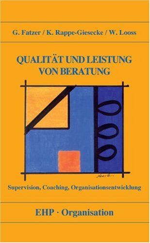 Gerhard Fatzer - Qualitaet und Leistung von Beratung (Supervision, Coaching, Organisationsentwicklung) - Preis vom 09.10.2026 07:28:09 h