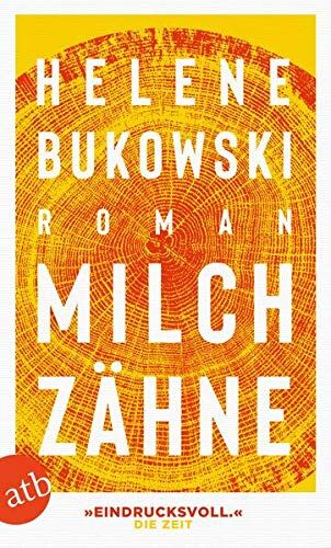 Helene Bukowski - Milchzähne: Roman - Preis vom 19.10.2026 19:33:35 h