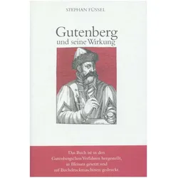 Gutenberg und seine Wirkung, Fachbücher von Stephan Füssel