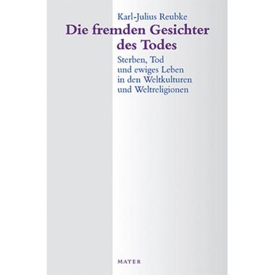 Die fremden Gesichter des Todes, Taschenbuch von Karl J. Reubke, Info 3, 978-3-86783-005-8