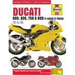 Ducati 600, 620, 750 & 900 2-valve V-Twins (91 - 05) Haynes Repair Manual, Ratgeber von Haynes Publishing