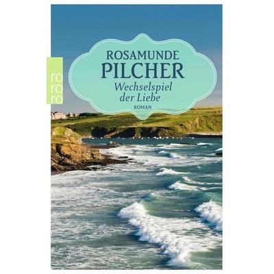 Wechselspiel der Liebe, Taschenbuch von Rosamunde Pilcher, Rowohlt Taschenbuch, 978-3-499-26816-8