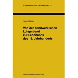 Von der handwerklichen Lohgerberei zur Lederfabrik des 19. Jahrhunderts, Fachbücher