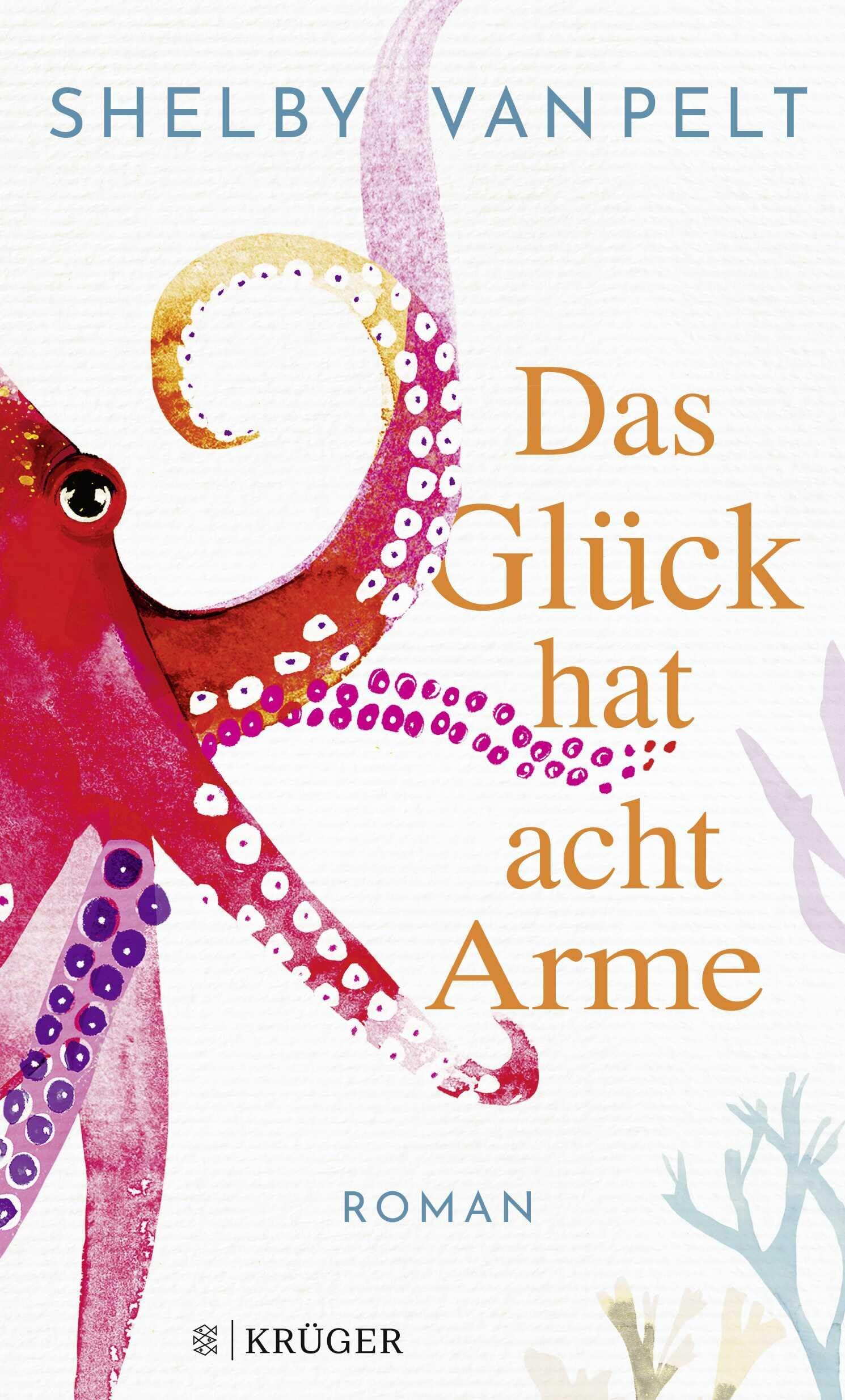 Shelby Van Pelt - Das Glück hat acht Arme - Preis vom 16.10.2026 11:41:07 h