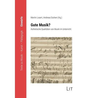 Gute Musik?, Taschenbuch von , Lit Verlag, 978-3-643-50981-9