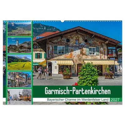 Garmisch-Partenkirchen - Bayerischer Charme im Werdenfelser Land (Wandkalender 2027 DIN A2 quer), CALVENDO Monatskalender