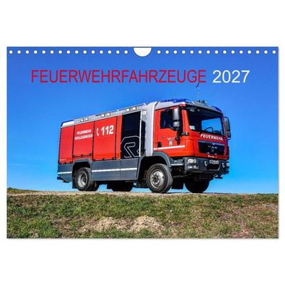 Feuerwehrfahrzeuge (Wandkalender 2027 DIN A4 quer), CALVENDO Monatskalender