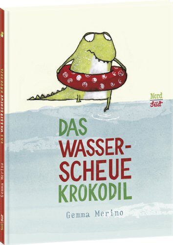 Gemma Merino - Das wasserscheue Krokodil - Preis vom 06.10.2026 07:26:00 h