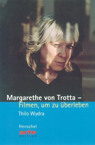 Thilo Wydra - Margarethe von Trotta - Preis vom 05.10.2026 03:47:11 h