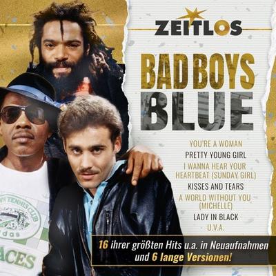 Zeitlos-Bad Boys Blue - Bad Boys Blue, CD