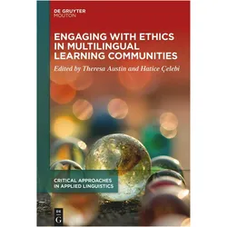 Engaging with Ethics in Multilingual Learning Communities, Fachbücher von Theresa Austin, Hatice Çelebi