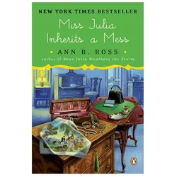 Miss Julia Inherits a Mess, Belletristik von Ann B. Ross